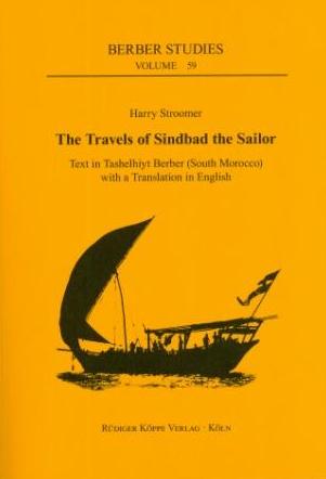 The Travels of Sindbad the Sailor – Text in Tashelhiyt Berber (South Morocco) with a Translation in English
