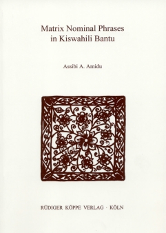 Matrix Nominal Phrases in Kiswahili Bantu