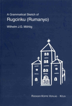A Grammatical Sketch of Rugciriku (Rumanyo)
