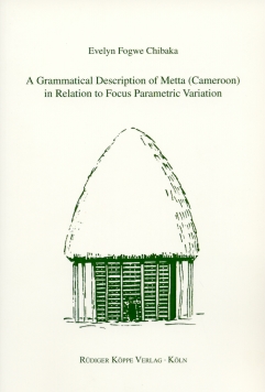 A Grammatical Description of Metta (Cameroon) in Relation to Focus Parametric Variation