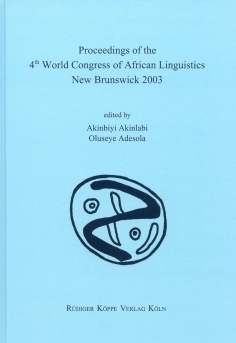 Proceedings of the 4th WOCAL World Congress of African Linguistics, New Brunswick 2003