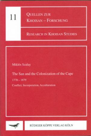 The San and the Colonization of the Cape 1770–1879