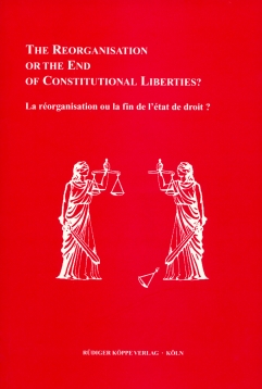 The Reorganisation or the End of Constitutional Liberties?