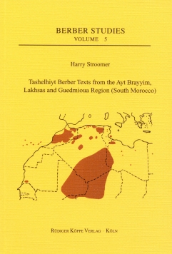 Tashelhiyt Berber Texts from the Ayt Brayyim, Lakhsas and Guedmioua Region (South Morocco)