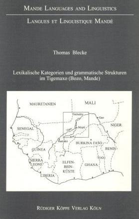 Lexikalische Kategorien und grammatische Strukturen im Tigemaxo (Bozo, Mande)