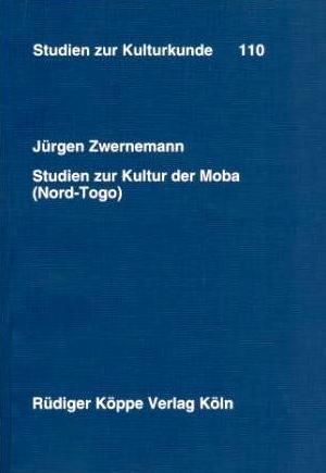 Studien zur Kultur der Moba (Nord-Togo)