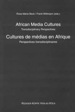 African Media Cultures – Cultures de médias en Afrique