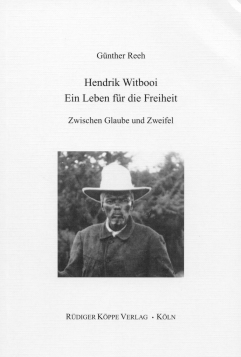 Hendrik Witbooi – ein Leben für die Freiheit