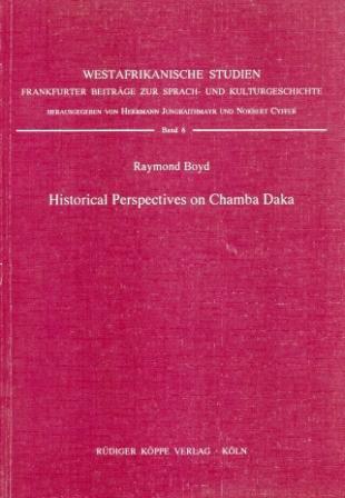 Historical Perspectives on Chamba Daka