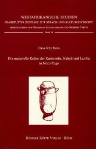 Die materielle Kultur der Konkomba, Kabyè und Lamba in Nord-Togo